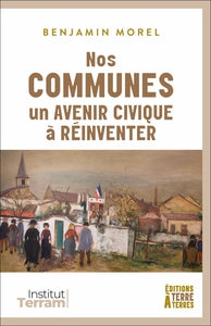 Nos communes, un avenir civique a reinventer - Livre d'occasion