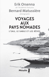 Voyages aux pays nomades - l'eau, le sable et les reves - Livre d'occasion