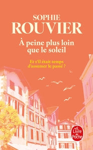 A PEINE PLUS LOIN QUE LE SOLEIL - Livre d'occasion