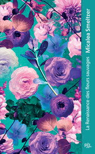 La resilience des fleurs sauvages - la renaissance des fleurs sauvages (poche) - Livre d'occasion