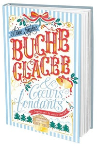 BUCHE GLACEE & COEURS FONDANTS - Livre d'occasion