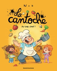 La cantoche, tome 10 - au top, chef ! - Livre d'occasion
