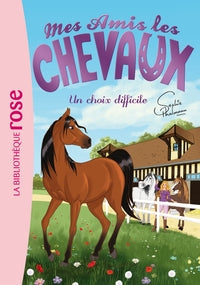 Mes amis les chevaux - sophie thalmann - t03 - mes amis les chevaux 03 - un choix difficile - Livre d'occasion