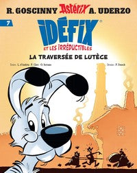 Idefix et les irreductibles tome 7 - la traversee de lutece - Livre d'occasion