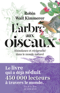 L'ARBRE AUX OISEAUX - ABONDANCE ET RECIPROCITE DANS LE MONDE NATUREL - Livre d'occasion