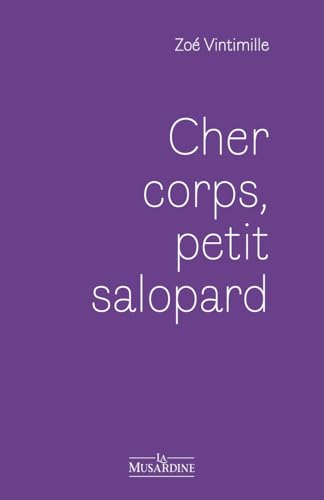 Cher corps, petit salopard - Livre d'occasion