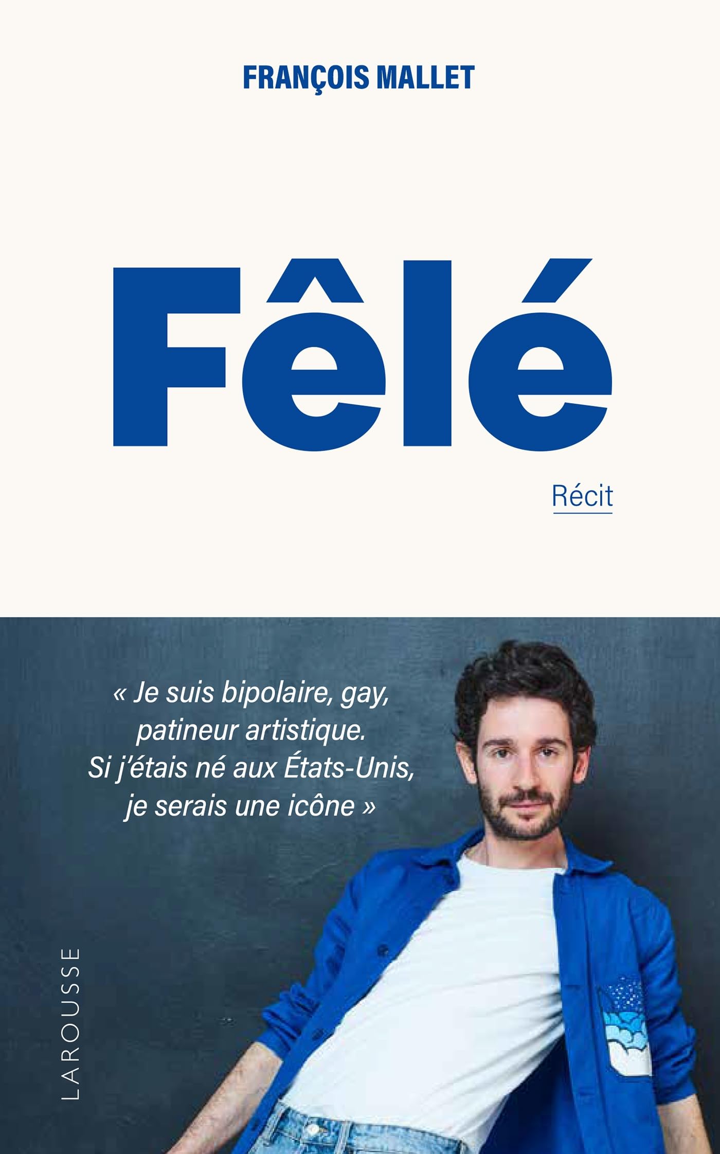 Fele - temoignage d'un heureux fele bipolaire, gay et patineur artistique - Livre d'occasion