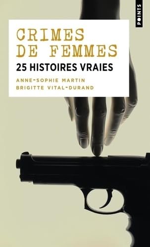Crimes de femmes: 25 histoires vraies - Livre d'occasion