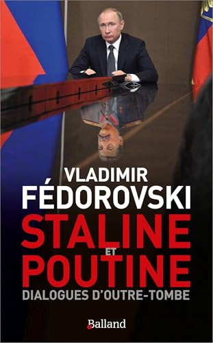 Staline & Poutine : Dialogues d'outre-tombe: Le monde de demain - Livre d'occasion
