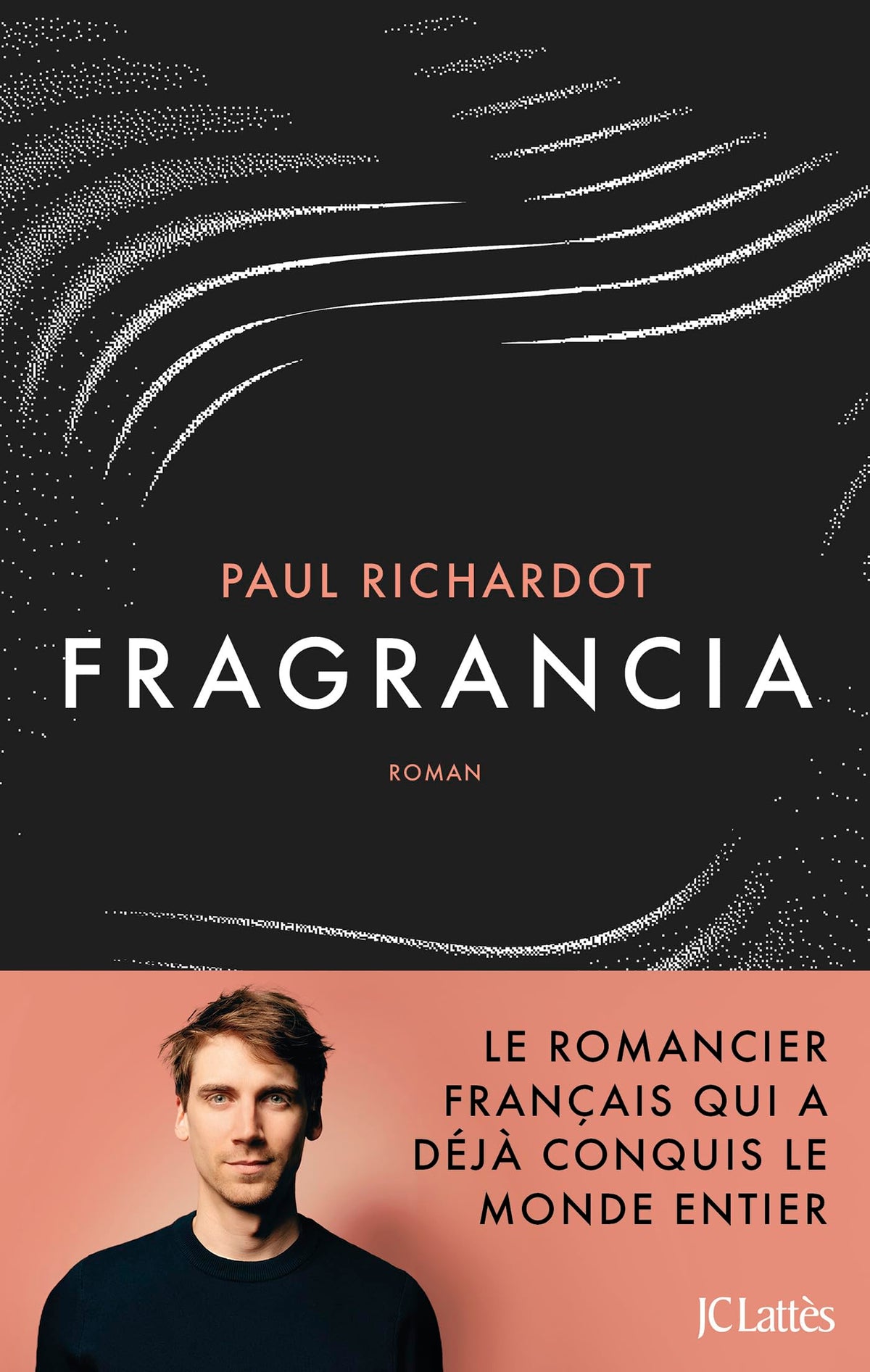 Fragrancia: Le romancier français qui a déjà conquis le monde entier - Livre d'occasion
