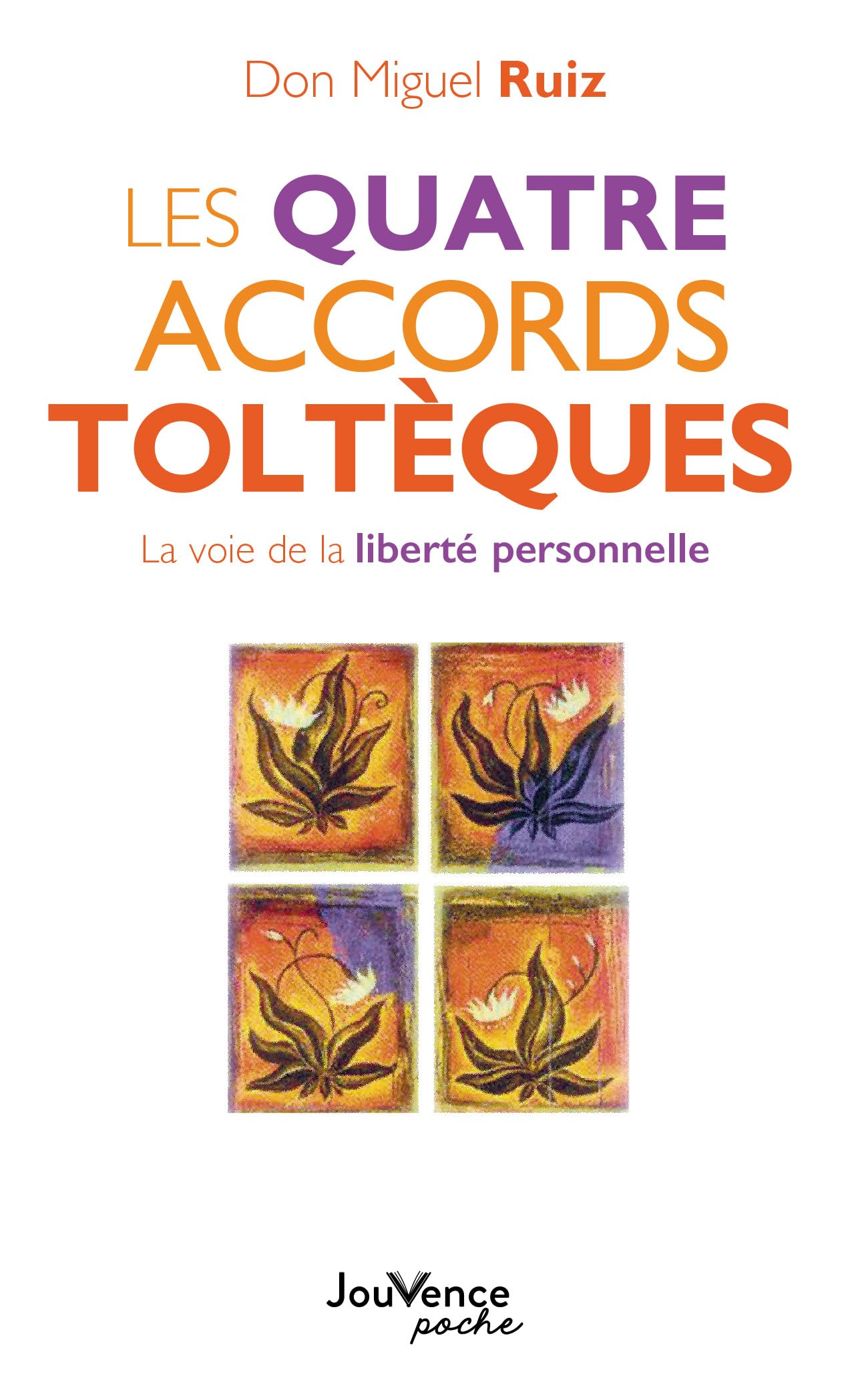 Les quatre accords toltèques: La voie de la liberté personnelle - Livre d'occasion