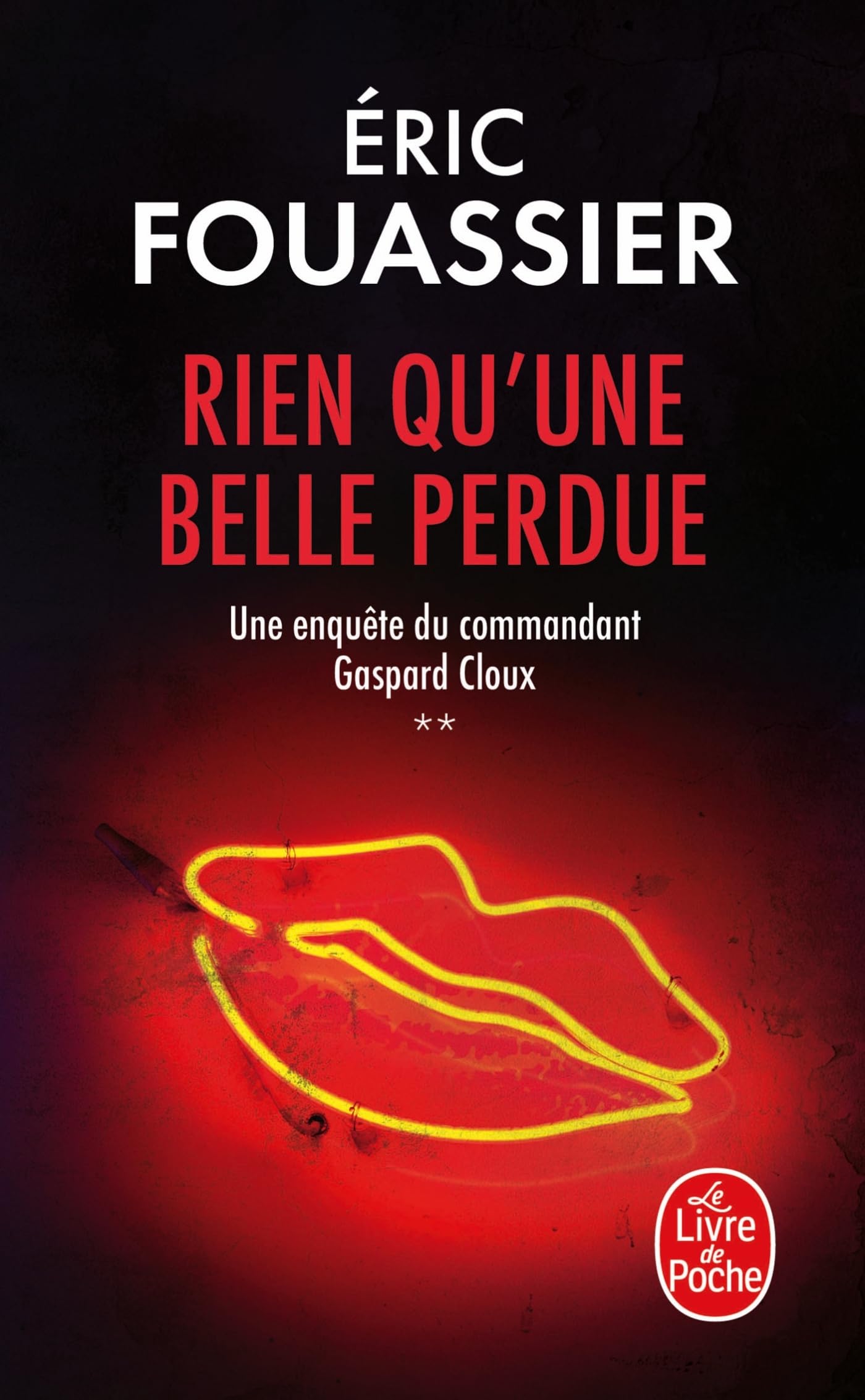 Rien qu'une belle perdue (Une enquête du commandant Gaspard Cloux, Tome 2) - Livre d'occasion