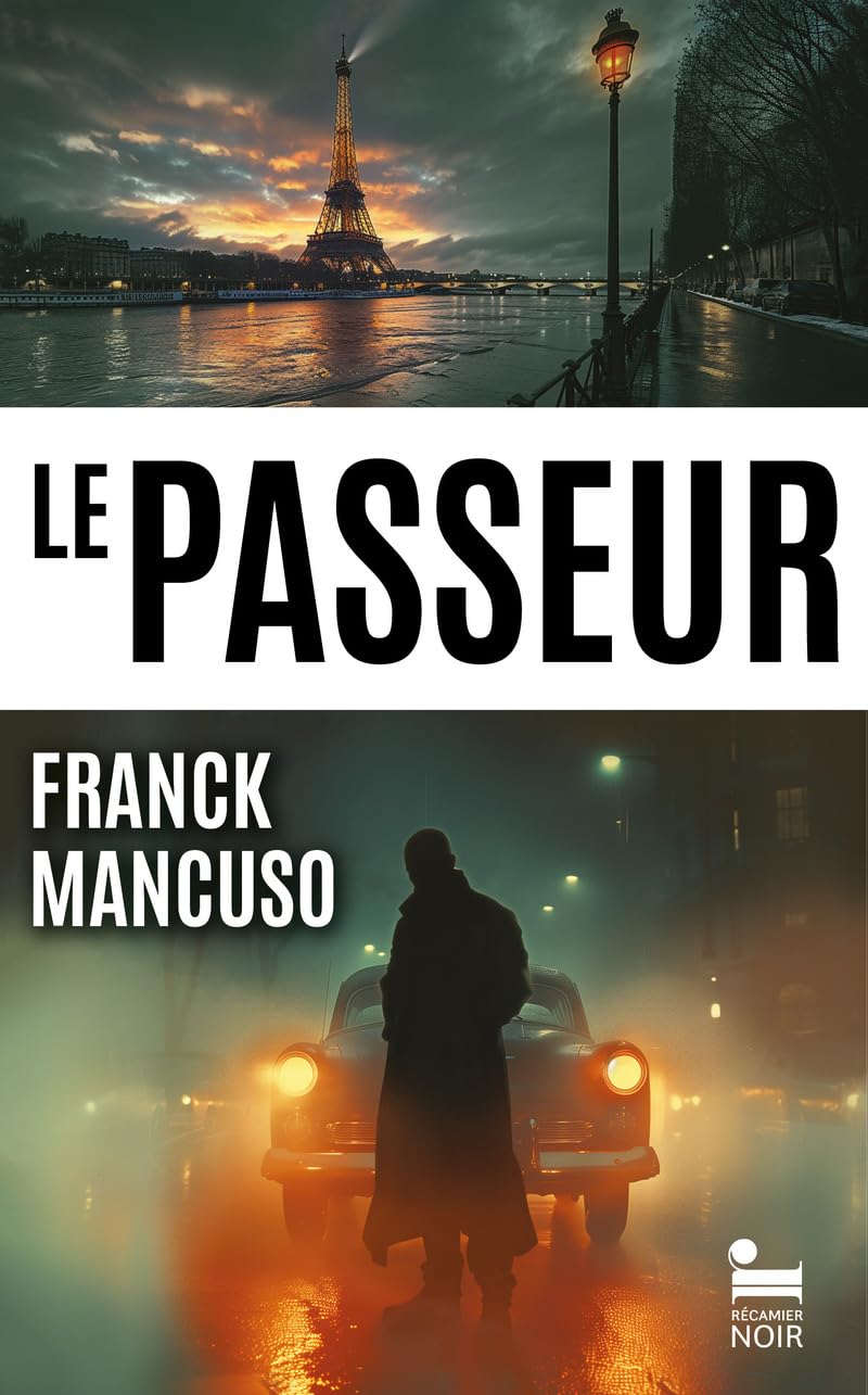 Le Passeur: le premier roman du scénariste et réalisateur Franck Mancuso, Polar nouveauté 2024 - Livre d'occasion