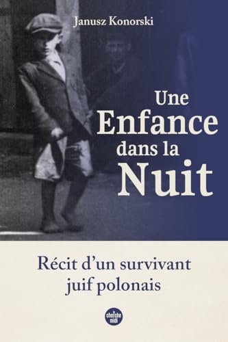Une enfance dans la nuit.: Récit d'un survivant juif polonais - Livre d'occasion