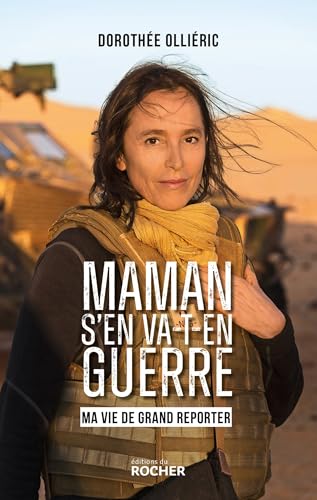 Maman s'en va-t-en guerre: Ma vie de grand reporter - Livre d'occasion