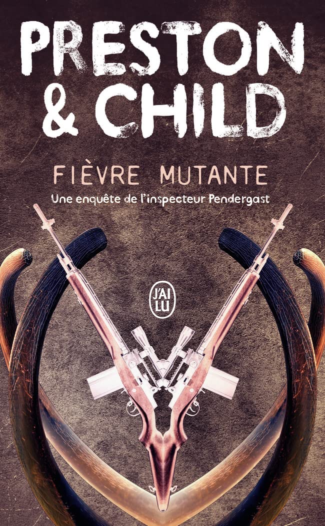 Fièvre mutante: Une enquête de l'inspecteur Pendergast - Livre d'occasion