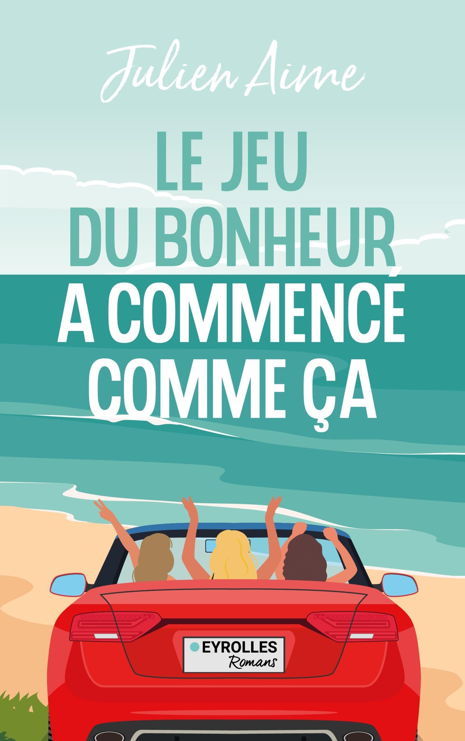 Le jeu du bonheur a commencé comme ça - Livre d'occasion