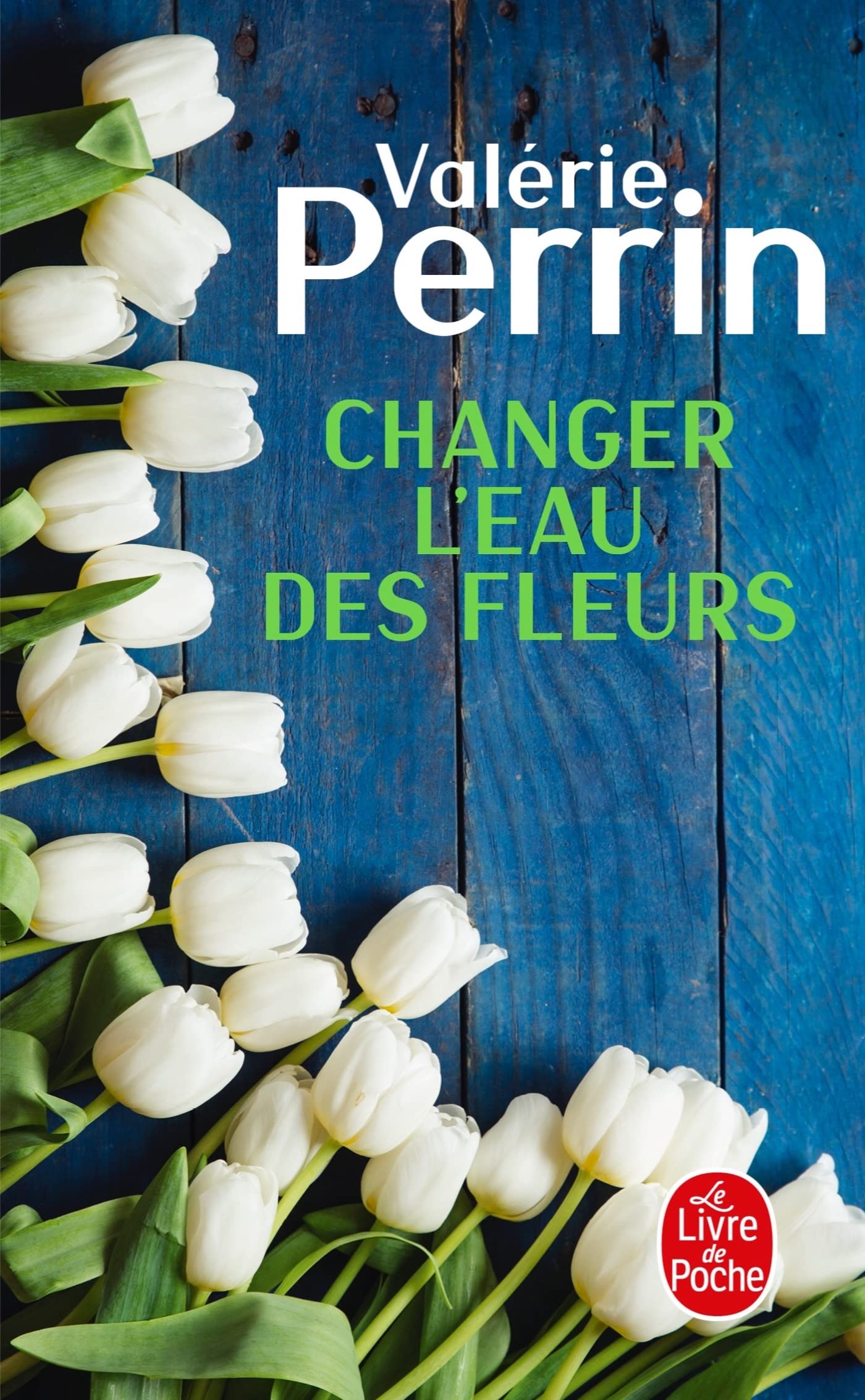 Valerie Perrin Changer L'eau Des Fleurs Poche Livres, 24 avril 2019 - Livre d'occasion