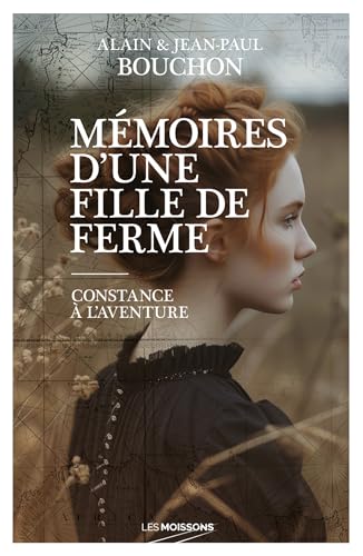 Mémoires d'une fille de ferme: Constance à l'aventure - Livre d'occasion