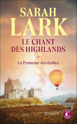 Le chant des Highlands: Tome 1 : La promesse des étoiles - Livre d'occasion