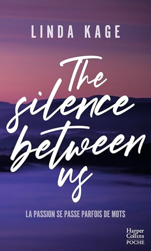 The Silence Between Us: Une romance New Adult enflammée - Livre d'occasion