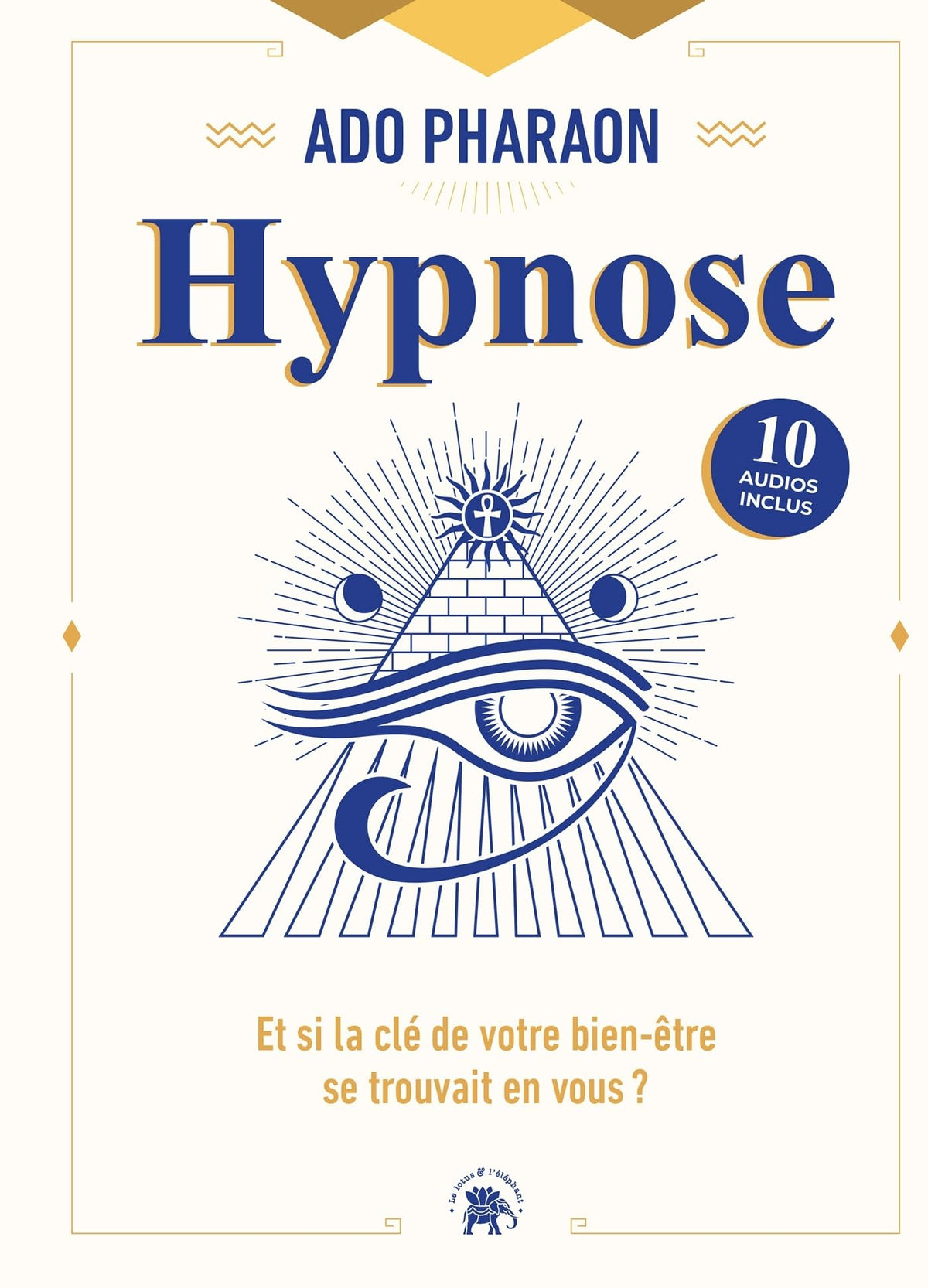 Hypnose: Et si la clé de votre bien-être se trouvait en vous ? - Livre d'occasion