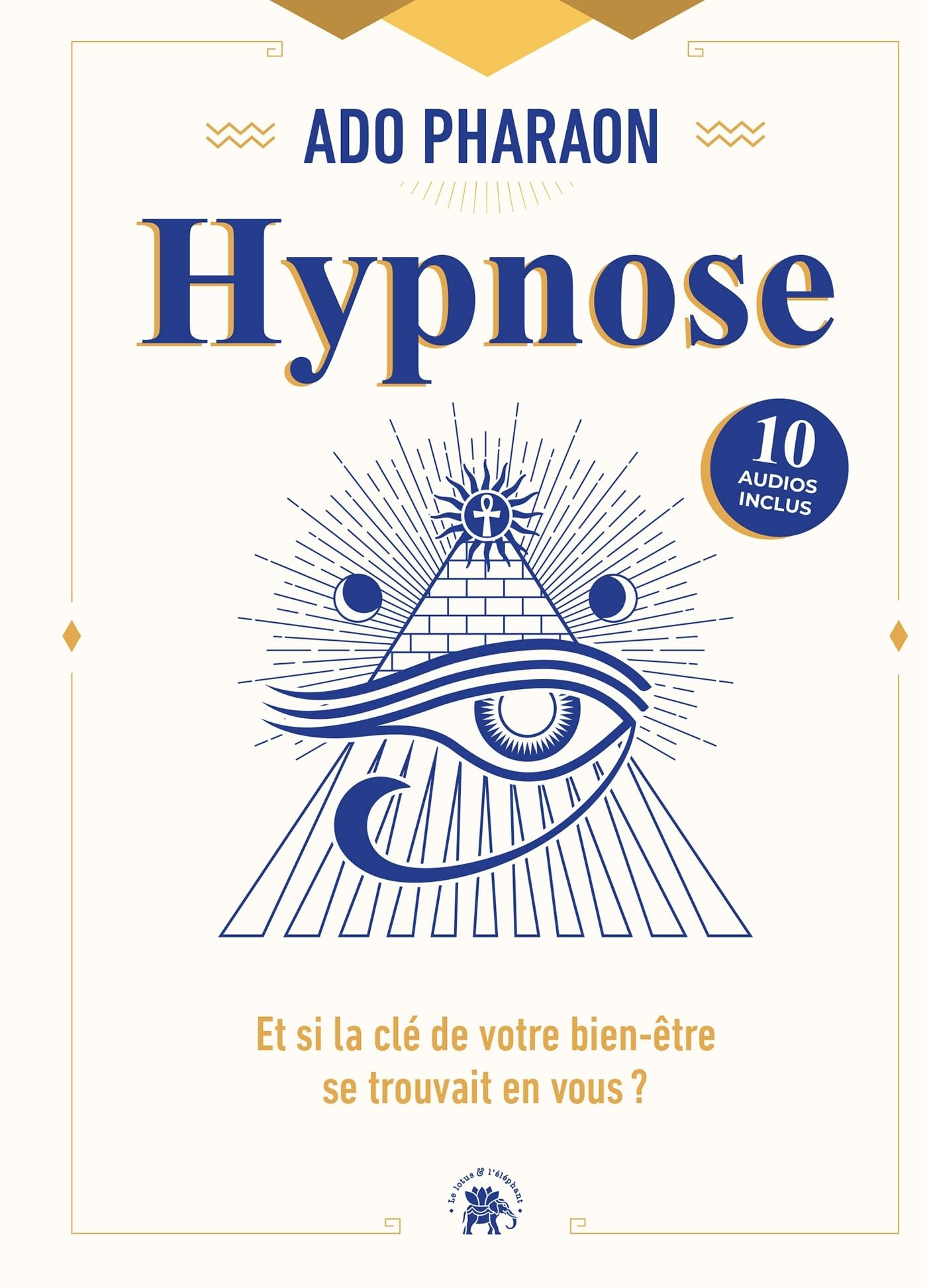Hypnose: Et si la clé de votre bien-être se trouvait en vous ? - Livre d'occasion