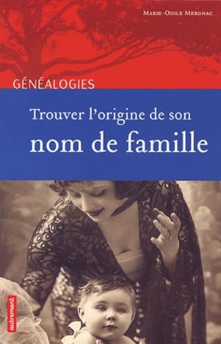 Trouver l'origine de son nom de famille - Livre d'occasion