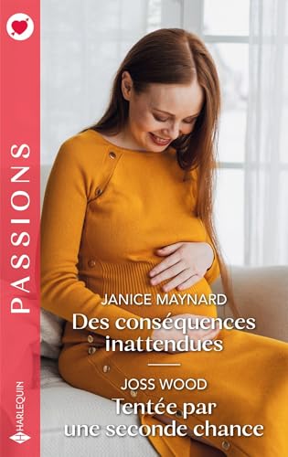 Des conséquences inattendues - Tentée par une seconde chance - Livre d'occasion