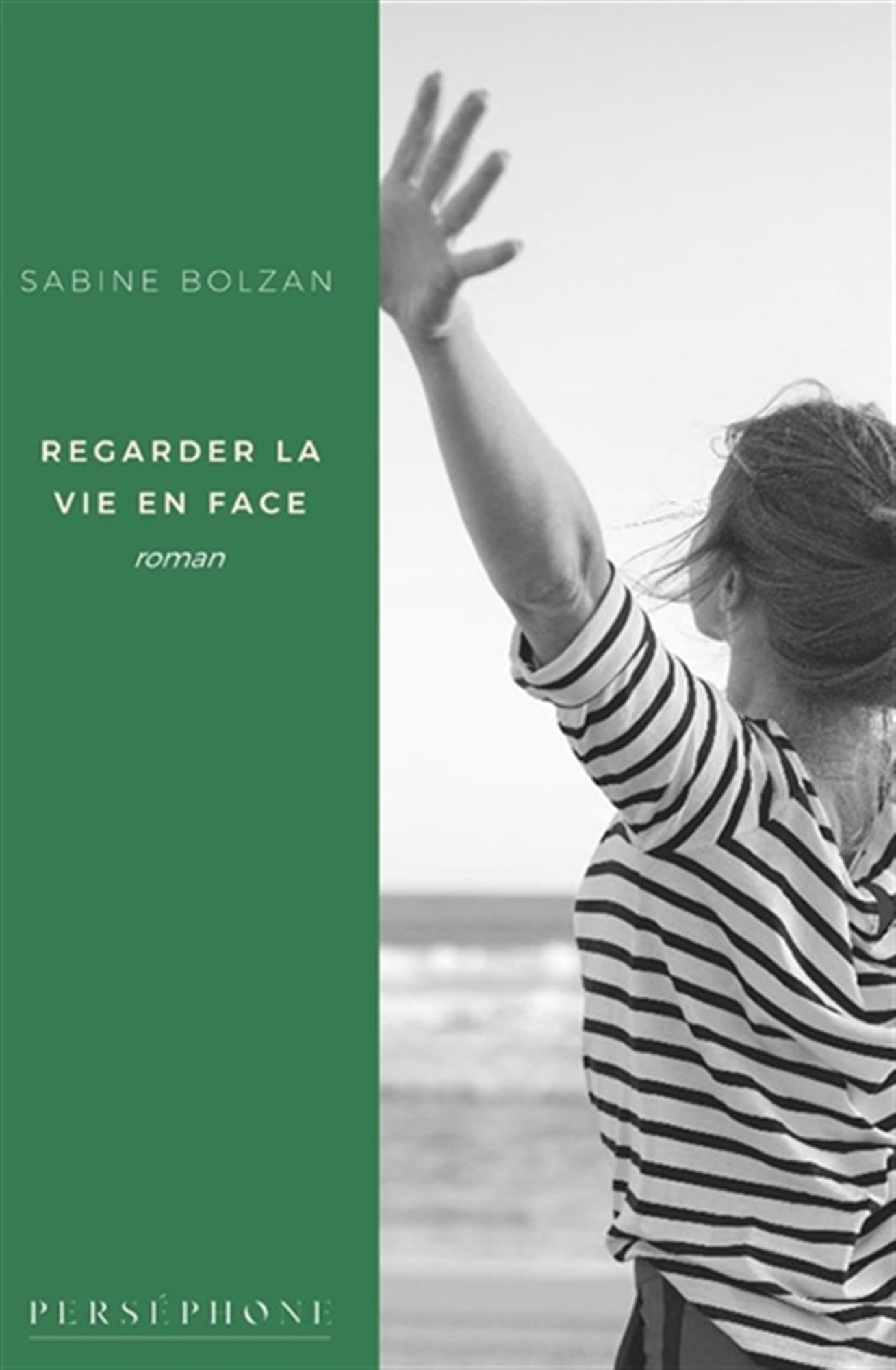 Regarder la vie en face: Roman - Livre d'occasion