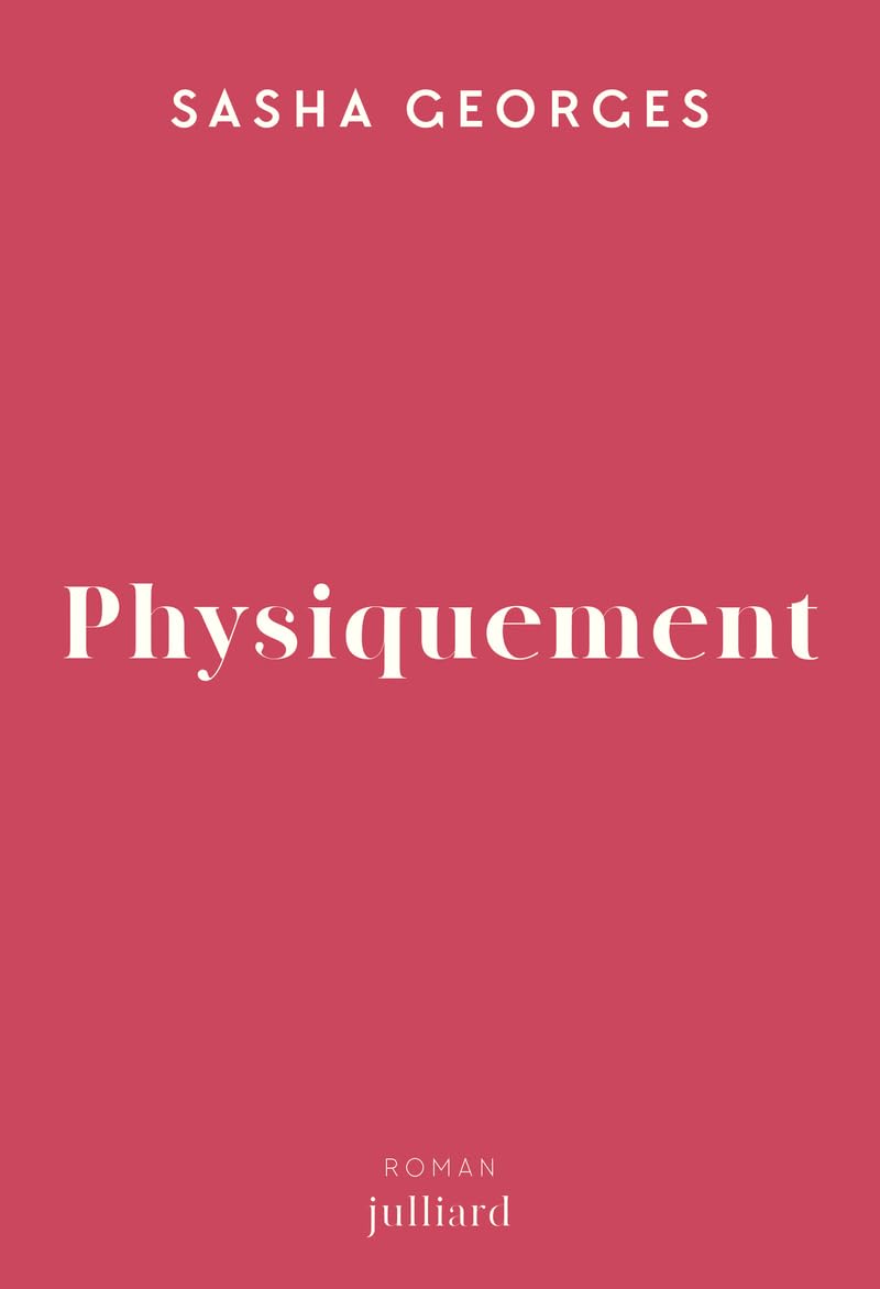Physiquement - Rentrée littéraire 2025 - Livre d'occasion