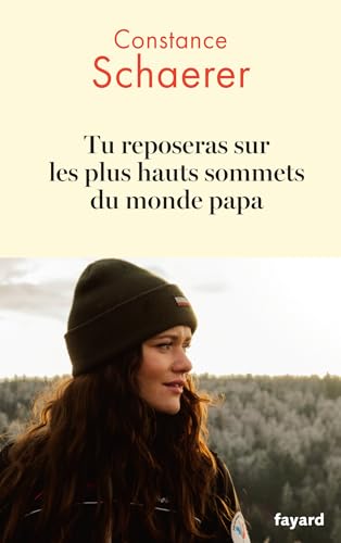 Tu reposeras sur les plus hauts sommets du monde papa - Livre d'occasion