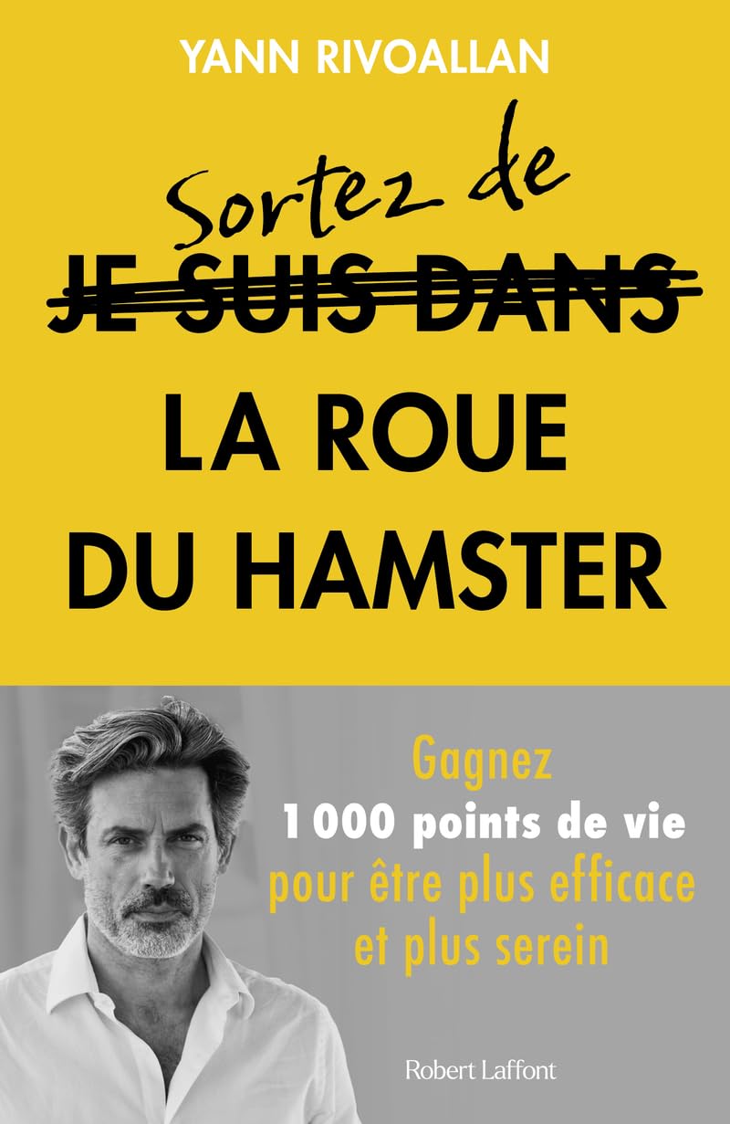 Sortez de la roue du hamster : la méthode infaillible pour reprendre la main sur votre quotidien - Livre d'occasion