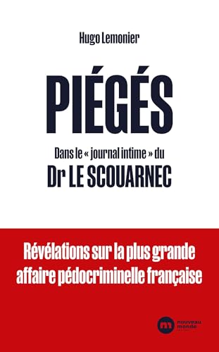 Piégés: Dans le "journal intime" du Dr Le Scouarnec - Livre d'occasion