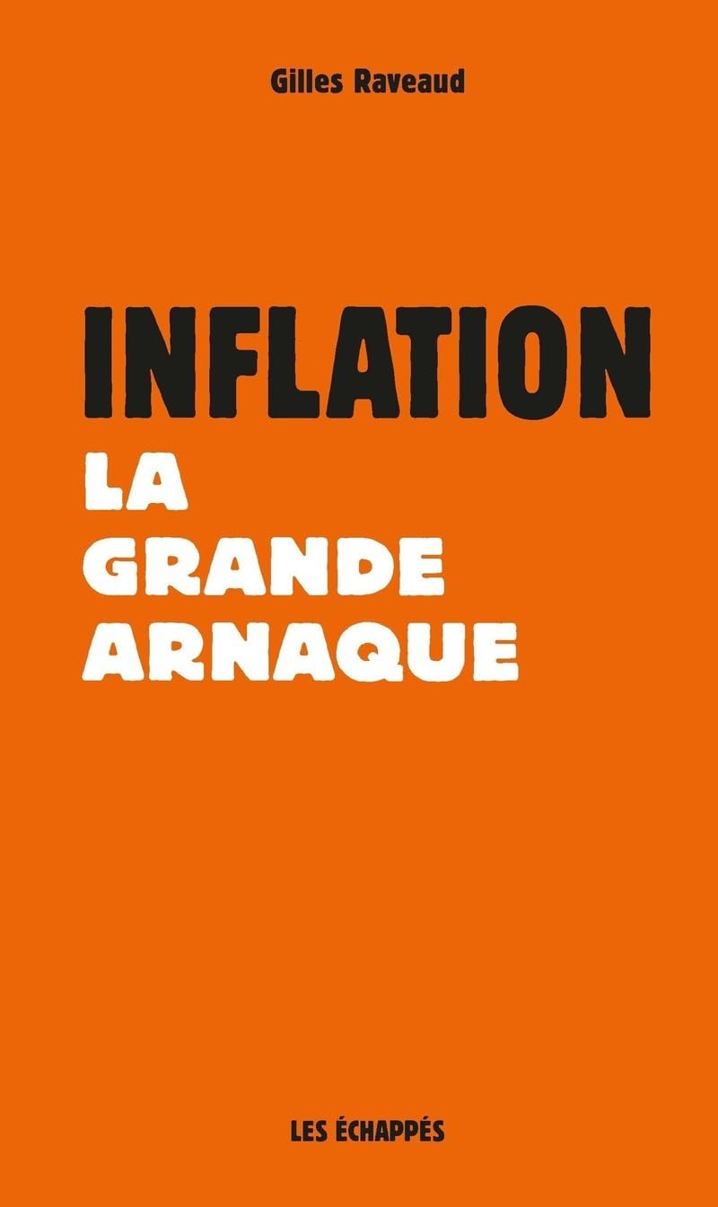 Inflation - La Grande arnaque - Livre d'occasion