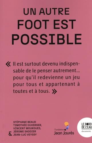 Un autre foot est possible - Livre d'occasion