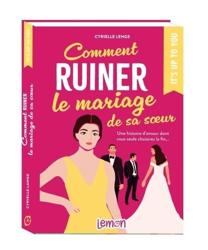 Comment ruiner le mariage de sa soeur: Une histoire damour dont vous seule choisirez la fin - Livre d'occasion
