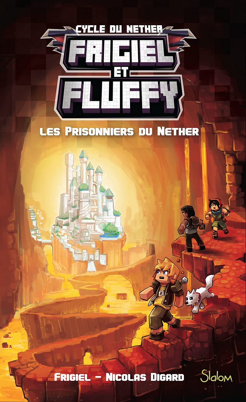 Frigiel et Fluffy (T2) : Les Prisonniers du Nether - Lecture roman jeunesse aventures Minecraft - Dès 8 ans - Livre d'occasion