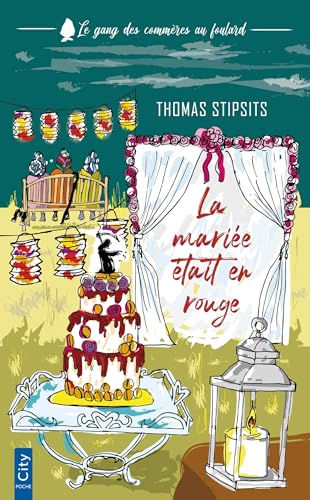 La mariée était en rouge: Le gang des commères au foulard T1 - Livre d'occasion
