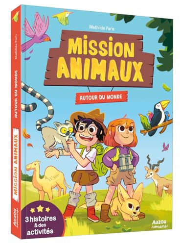 Mission animaux - autour du monde - 3 histoires et des activités - Livre d'occasion