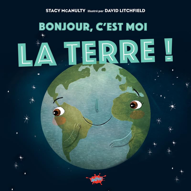 Bonjour, c'est moi la Terre ! - Livre d'occasion