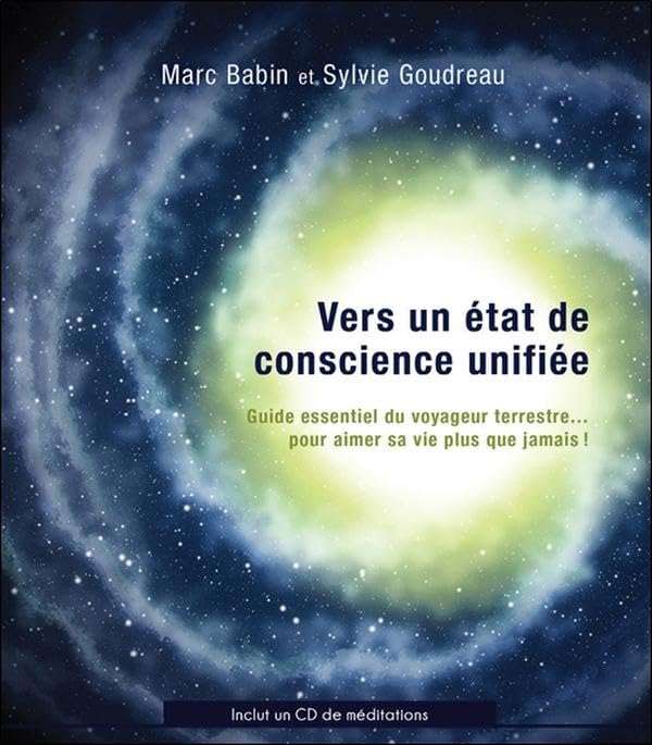 Vers un état de conscience unifiée - Guide essentiel du voyageur terrestre... Livre + CD - Livre d'occasion