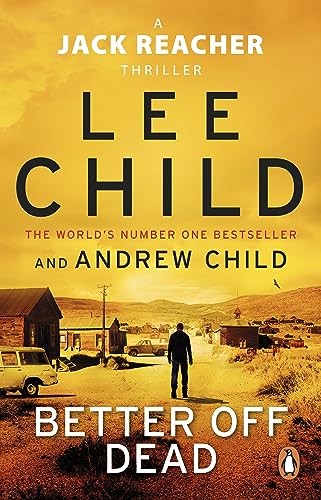 Better Off Dead: The unputdownable Jack Reacher thriller from the No.1 Sunday Times bestselling authors - Livre d'occasion