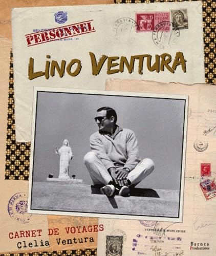 Lino Ventura, carnets de voyages - Livre d'occasion