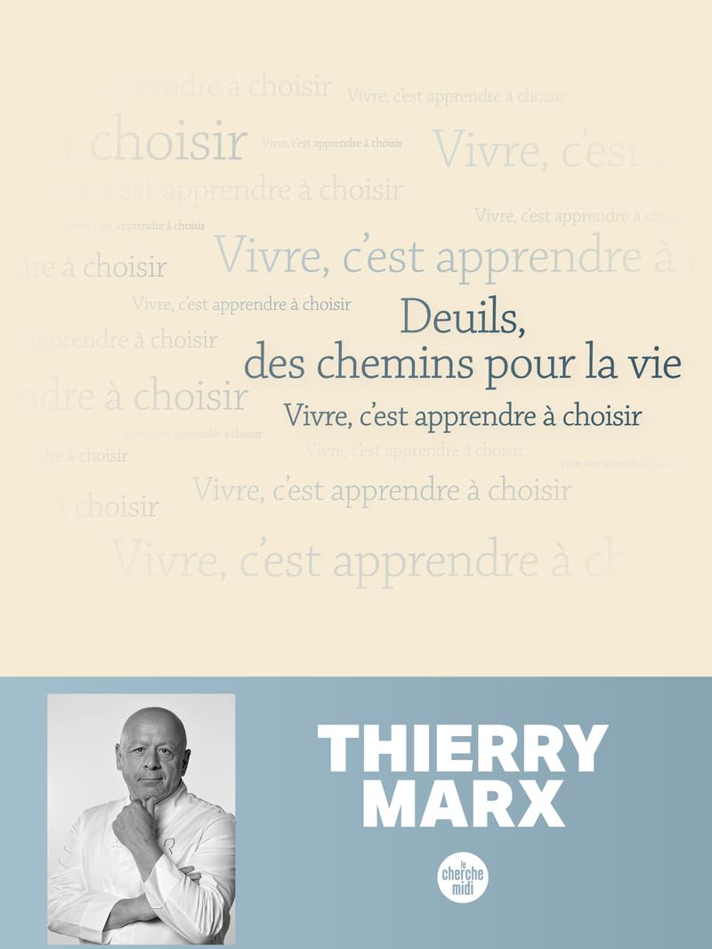 Deuils, des chemins pour la vie - Vivre, c'est apprendre à choisir - Livre d'occasion