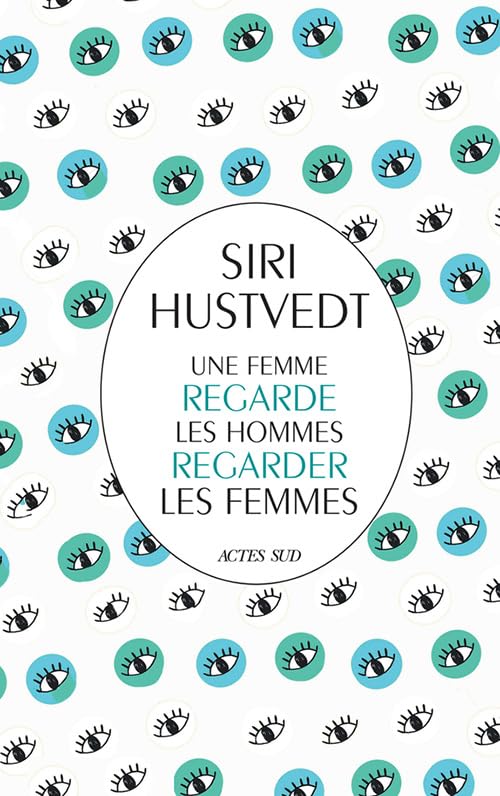 Une femme regarde les hommes regarder les femmes - Livre d'occasion