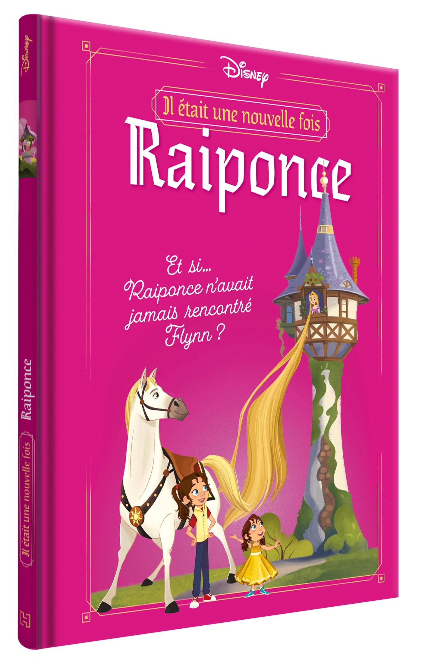 DISNEY - Il était une nouvelle fois - 1. Et si Raiponce n'avait jamais rencontré Flynn ? - Livre d'occasion