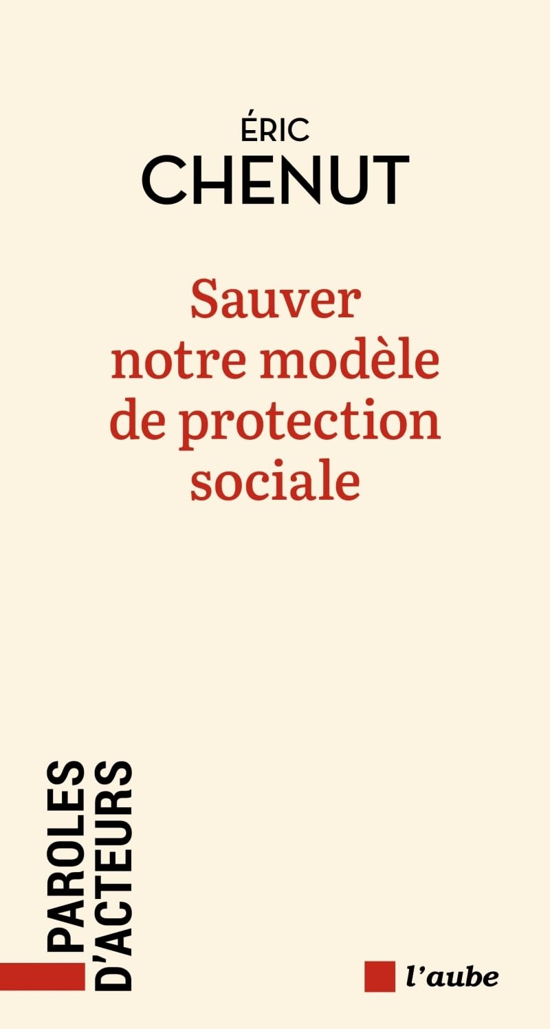 Sauver notre modèle de protection sociale - Livre d'occasion