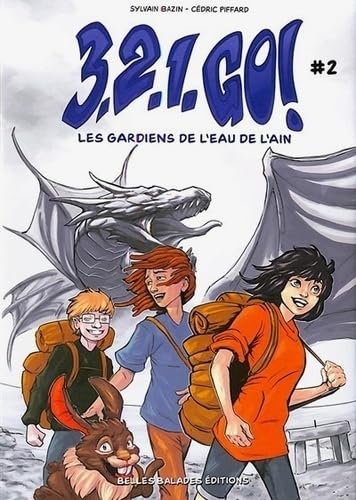 3, 2, 1 GO - T2 : LES GARDIENS DE L´EAU DE L´AIN - Livre d'occasion