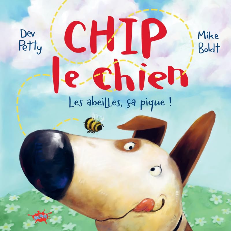 Chip le Chien - Les abeilles, ça pique ! - Livre d'occasion